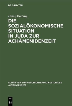 Die sozialökonomische Situation in Juda zur Achämenidenzeit (eBook, PDF) - Kreissig, Heinz