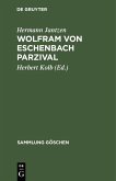 Wolfram von Eschenbach Parzival (eBook, PDF) Wolfram von Eschenbach Parzival (eBook, PDF)