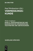 Trigonometrische und barometrische Höhenmessung, Tachymetrie und Absteckungen (eBook, PDF)