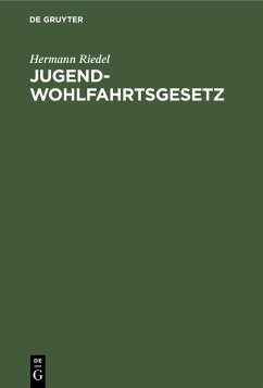 Jugendwohlfahrtsgesetz (eBook, PDF) - Riedel, Hermann