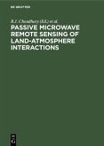 Passive Microwave Remote Sensing of Land-Atmosphere Interactions (eBook, PDF)