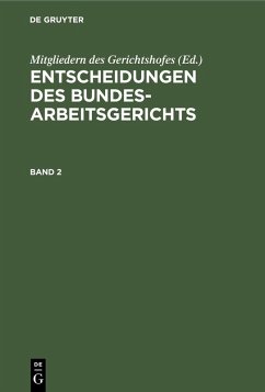 Entscheidungen des Bundesarbeitsgerichts. Band 2 (eBook, PDF) Cover Entscheidungen des Bundesarbeitsgerichts. Band 2 (eBook, PDF)