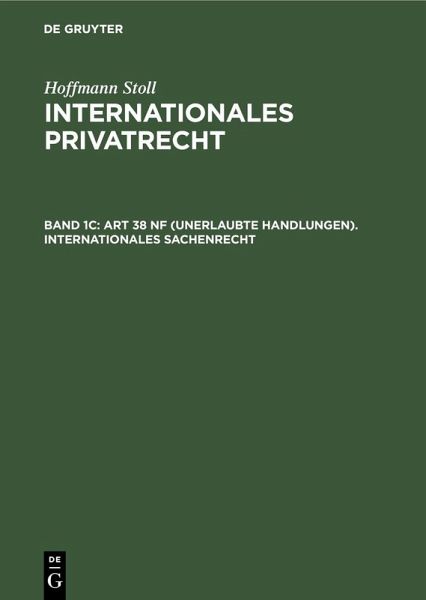 Art 38 nF (Unerlaubte Handlungen). Internationales Sachenrecht (eBook, PDF) Art 38 nF (Unerlaubte Handlungen). Internationales Sachenrecht (eBook, PDF)