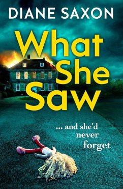 What She Saw (eBook, ePUB) - Saxon, Diane What She Saw (eBook, ePUB) - Saxon, Diane