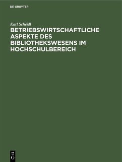 Cover Betriebswirtschaftliche Aspekte des Bibliothekswesens im Hochschulbereich (eBook, PDF)