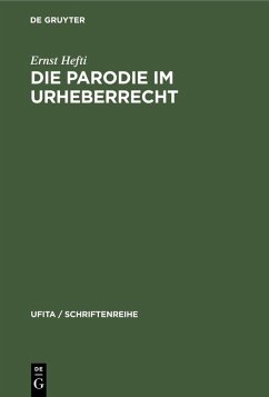 Die Parodie im Urheberrecht (eBook, PDF) - Hefti, Ernst