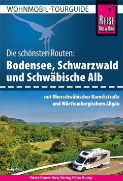 Reise Know-How Wohnmobil-Tourguide Bodensee, Schwarzwald und Schwäbische Alb mit Oberschwäbischer Barockstraße und Württembergischem Allgäu (eBook, PDF) - Gölz, Gaby