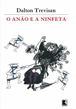 O anão e a ninfeta (eBook, ePUB) - Trevisan, Dalton