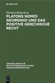 Platons Nomoi georgikoi und das positive griechische Recht (eBook, PDF) Platons Nomoi georgikoi und das positive griechische Recht (eBook, PDF)