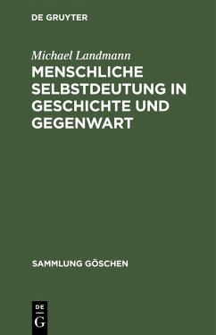 Cover Menschliche Selbstdeutung in Geschichte und Gegenwart (eBook, PDF)