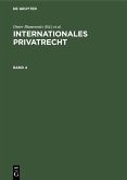 Internationales Privatrecht. Band 4 (eBook, PDF)