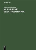 Klassische Elektrodynamik (eBook, PDF)