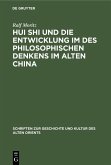 Hui Shi und die Entwicklung im des philosophischen Denkens im Alten China (eBook, PDF)