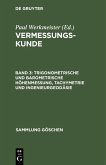 Trigonometrische und barometrische Höhenmessung, Tachymetrie und Ingenieurgeodäsie (eBook, PDF)