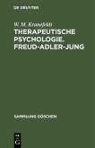 Therapeutische Psychologie. Freud-Adler-Jung (eBook, PDF)