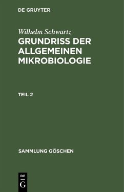 Grundriss der Allgemeinen Mikrobiologie, Teil 2 (eBook, PDF) - Schwartz, Wilhelm