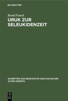 Uruk zur Seleukidenzeit (eBook, PDF) Cover Uruk zur Seleukidenzeit (eBook, PDF)