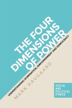 The four dimensions of power (eBook, ePUB) - Haugaard, Mark
