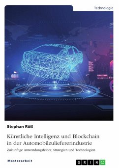 Künstliche Intelligenz und Blockchain in der Automobilzuliefererindustrie (eBook, ePUB)