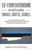 EU-Firmengründung in Estland: einfach, günstig, schnell (eBook, ePUB)