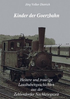 Kinder der Goerzbahn (eBook, ePUB) - Dietrich, Jörg Volker