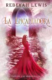La Encantadora (País de las Maravillas, #3) (eBook, ePUB)