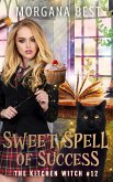 Sweet Spell of Success (The Kitchen Witch, #12) (eBook, ePUB)