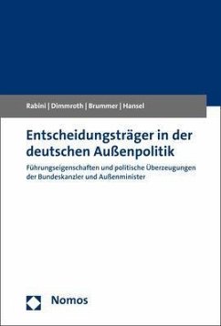 Entscheidungsträger in der deutschen Außenpolitik - Rabini, Christian;Dimmroth, Katharina;Brummer, Klaus