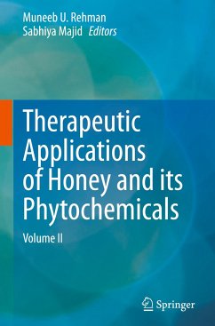 Therapeutic Applications of Honey and its Phytochemicals