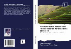 Monisticheskaq patologiq i monisticheskoe lechenie wseh boleznej - Kurup, Rawikumar;Achutha Kurup, Parameswara