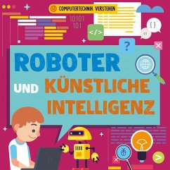 Roboter und künstliche Intelligenz - Dickmann, Nancy