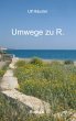 Umwege zu R. - Bild 1