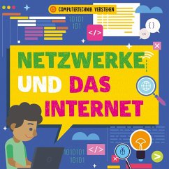 Netzwerke und das Internet - Dickmann, Nancy
