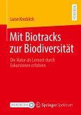 Mit Biotracks zur Biodiversität