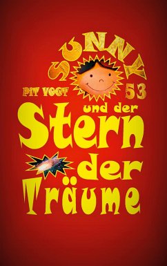 Sunny und der Stern der Träume - Vogt, Pit