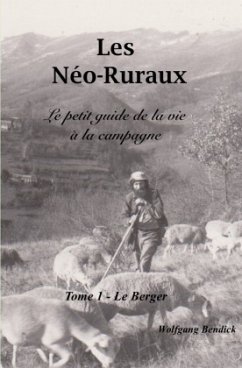 Les Néo-Ruraux - Le Berger - Bendick, Wolfgang