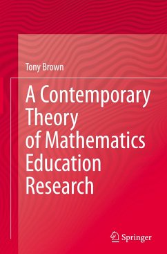 A Contemporary Theory of Mathematics Education Research - Brown, Tony