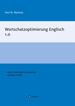 Wortschatzoptimierung Englisch 1.0 - Maloney, Paul W.