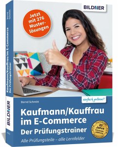 Kaufmann/Kauffrau im E-Commerce - der Prüfungstrainer - Schmitt, Bernd