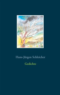 Gedichte - Schleicher, Hans-Jürgen