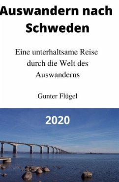 Auswandern nach Schweden - Flügel, Gunter