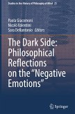 The Dark Side: Philosophical Reflections on the ¿Negative Emotions¿