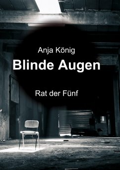 Blinde Augen - König, Anja