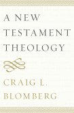 A New Testament Theology (eBook, ePUB)