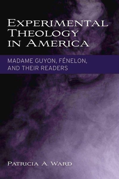 Experimental Theology in America (eBook, PDF) Experimental Theology in America (eBook, PDF)