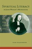 Spiritual Literacy in John Wesley's Methodism (eBook, PDF)