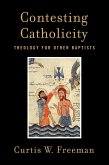 Contesting Catholicity (eBook, ePUB)