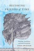 Becoming Friends of Time (eBook, ePUB)