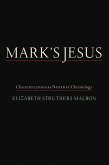 Mark's Jesus (eBook, PDF) Mark's Jesus (eBook, PDF)