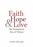 Faith, Hope, and Love (eBook, ePUB)